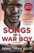 Songs of a War Boy : The Bestselling Biography of Deng Adut - a Child Soldier, Refugee and Man of Hope