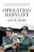 Operation Babylift : The Incredible Story of the Inspiring Australian Women Who Rescued Hundreds of Orphans at the End of the Vietnam War