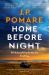 Home Before Night Home Before Night
