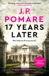 17 Years Later : A Shocking Crime Thriller