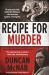 Recipe for Murder : The Poisonous Truth Behind Erin Patterson - the Mushroom Murderer of Leongatha