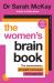 The Women's Brain Book : The Neuroscience of Health, Hormones and Happiness