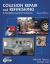 Collision Repair and Refinishing : A Foundation Course for Technicians