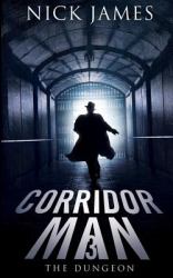 Corridor Man 3 : The Dungeon