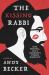 The Kissing Rabbi : Lust, Betrayal, and a Community Turned Inside Out The Kissing Rabbi : Lust, Betrayal, and a Community Turned Inside Out