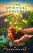 The Spiritual Gardener (Second Edition) : Insights from the Jewish Tradition to Help Your Garden Grow The Spiritual Gardener (Second Edition) : Insights from the Jewish Tradition to Help Your Garden Grow
