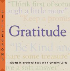 Gratitude : Words of Wisdom to Guide, Influence, Inspire and Share