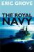The Royal Navy Since 1815 : A New Short History