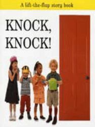 Knock, Knock! : A Lift-The-Flap Story Book