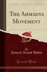 The Ahmadi YA Movement (Classic Reprint)