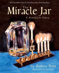 Miracle Jar: A Hanukkah Story