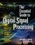 The Essential Guide to Digital Signal Processing The Essential Guide to Digital Signal Processing