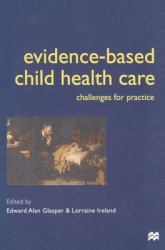 Evidence-Based Child Health Care : Challenges for Practice