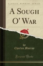 A Sough o' War (Classic Reprint)