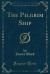 The Pilgrim Ship (Classic Reprint)