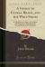 A Voyage to Guinea, Brasil, and the West-Indies : In His Majesty's Ships, the Swallow and Weymouth; Describing the Several Islands and Settlements (Classic Reprint)