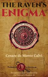 The Raven's Enigma : Chasing Forbidden Truths: They Hunt You Back!