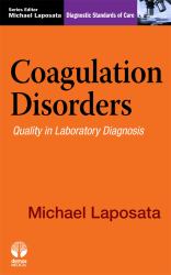 Coagulation Disorders : Quality in Laboratory Diagnosis