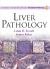 Liver Pathology Liver Pathology
