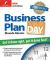 Business Plan in a Day : Get It Done Right, Get It Done Fast