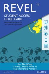 The Revel Access Code for World : A History, Combined Volume