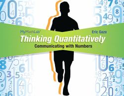 Thinking Quantitatively : Communicating with Numbers Mylab Math Access Card with Guided Worksheets -- Access Card Package