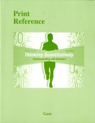 Thinking Quantitatively : Communicating with Numbers (Print Reference)