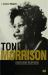 Toni Morrison : Historical Perspectives and Literary Contexts Toni Morrison : Historical Perspectives and Literary Contexts