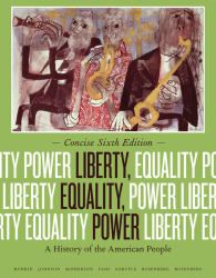 Liberty, Equality, Power : A History of the American People, Concise Edition