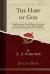 The Harp of God : Proof Conclusive That Millions Now Living Will Never Die; a Text-Book for Bible Study Specially Adapted for Use of Beginners (Classic Reprint)