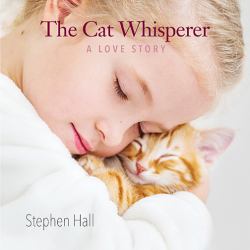 The Cat Whisperer : A Love Story