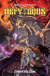 Defy the Gods : Queer Sword & Sorcery