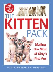The Kitten Pack : Making the Most of Kitty's First Year