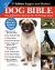 The Original Dog Bible : The Definitive Source for All Things Dog