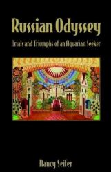 Russian Odyssey : Trials and Triumphs of an Aquarian Seeker