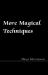 More Magical Techniques