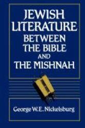 Jewish Literature Between the Bible and the Mishnah : A Historical and Literary Introduction