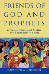 Friends of God and Prophets : A Feminist Theological Reading of the Communion of Saints
