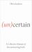 (un)Certain : A Collective Memoir of Deconstructing Faith