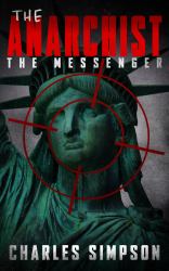 The Anarchist : The Messenger
