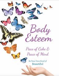 Body Esteem : Piece of Cake and Peace of Mind