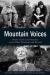 Mountain Voices : Stories of Life and Adventure in the White Mountains and Beyond