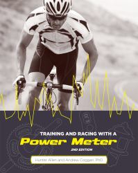 Training and Racing with a Power Meter, 2nd Ed