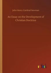 An Essay on the Development of Christian Doctrine