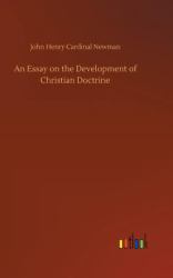 An Essay on the Development of Christian Doctrine