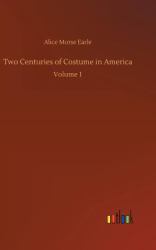 Two Centuries of Costume in America