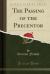 The Passing of the Precentor (Classic Reprint)