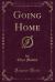 Going Home (Classic Reprint)