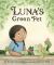 Luna's Green Pet Luna's Green Pet