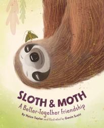 Sloth and Moth : A Better-Together Friendship